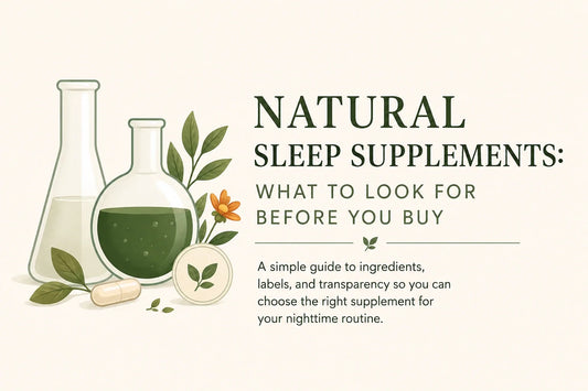 Natural Sleep Supplements: What to Look for Before You Buy