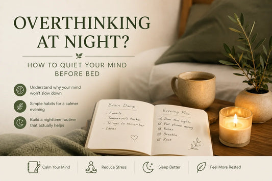 Overthinking at Night? How to Quiet Your Mind Before Bed