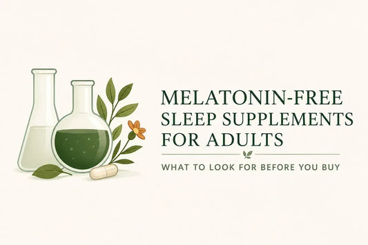 Melatonin-Free Sleep Supplements for Adults: What to Look for Before You Buy